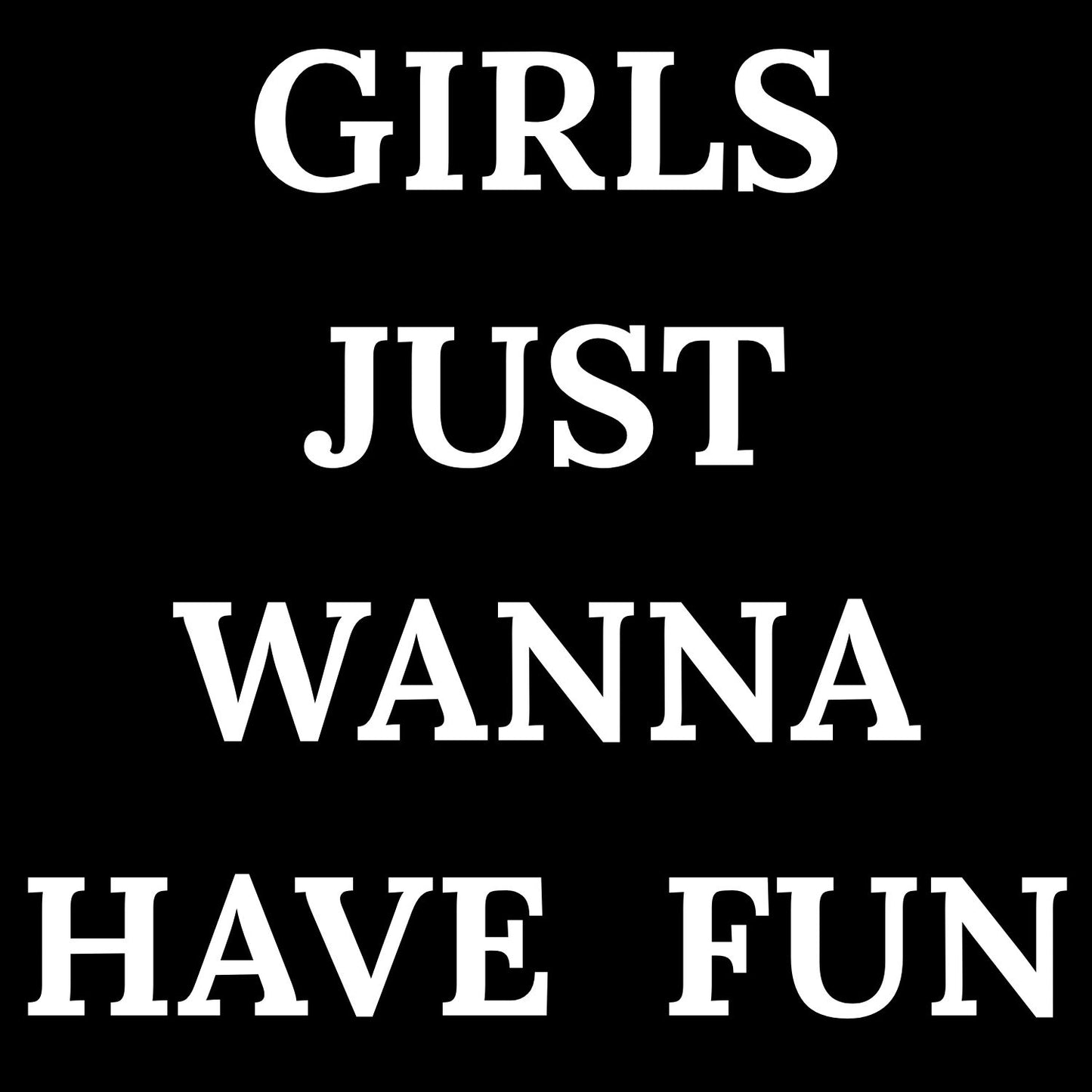 Grand Tote Bag Bio "GIRLS JUST WANNA HAVE FUN" - Noir