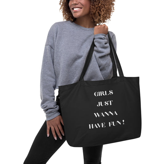 Grand Tote Bag Bio "GIRLS JUST WANNA HAVE FUN" - Noir