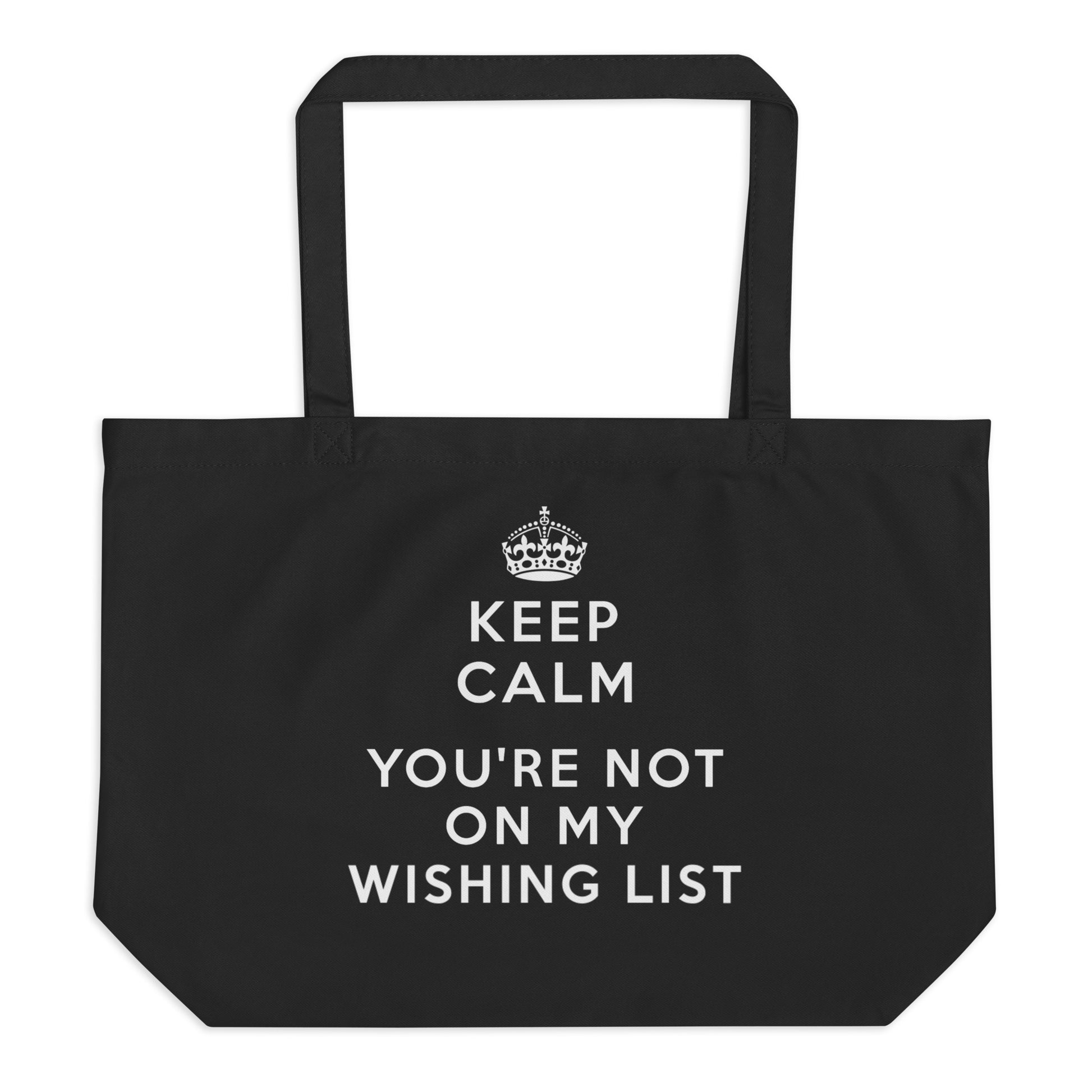 Grand Tote Bag Bio "KEEP CALM YOU'RE NOT ON MY WISHING LIST" - Noir - French Bazar - 3565046_10732
