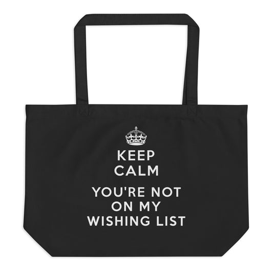 Grand Tote Bag Bio "KEEP CALM YOU'RE NOT ON MY WISHING LIST" - Noir - French Bazar - 3565046_10732